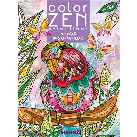 Color Zen scintillant : Au pays des merveilles