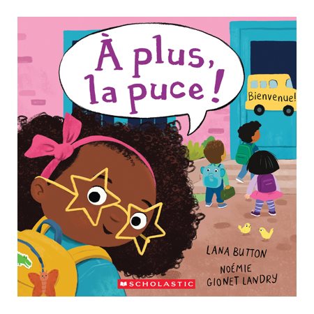 À plus, la puce!