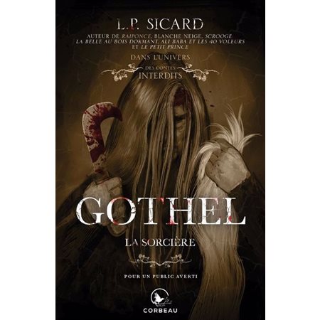 Gothel : la sorcière, Dans l'univers des Contes Interdits