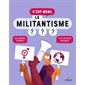 C'est quoi, le militantisme ?