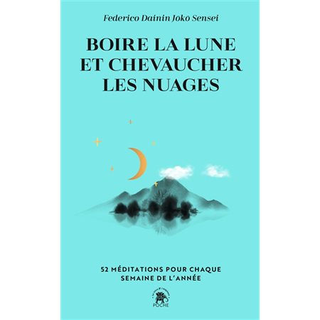 Boire la lune et chevaucher les nuages