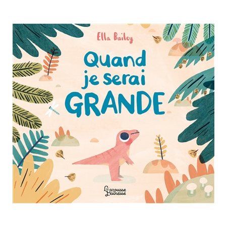 Quand je serai grande, Larousse jeunesse