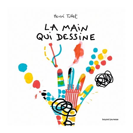 La main qui dessine, Hervé Tullet