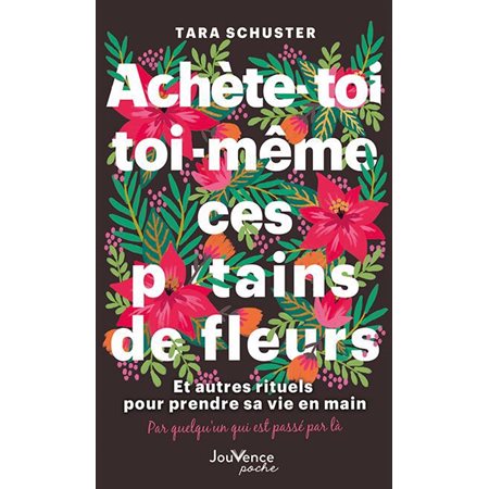 Achète-toi toi-même ces putains de fleurs