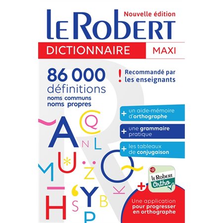 Le Robert maxi : 86.000 définitions : noms communs, noms propres