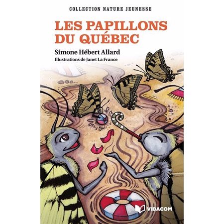 Les papillons du Québec, Collection nature jeunesse, 2