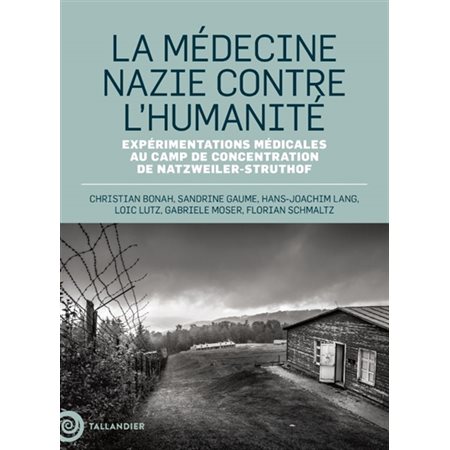 La médecine nazie contre l'humanité