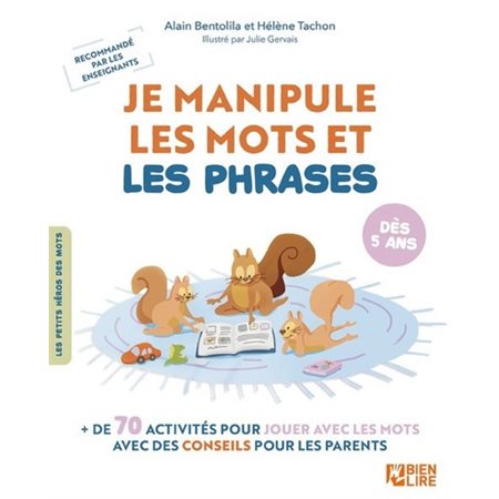 Je manipule les mots et les phrases