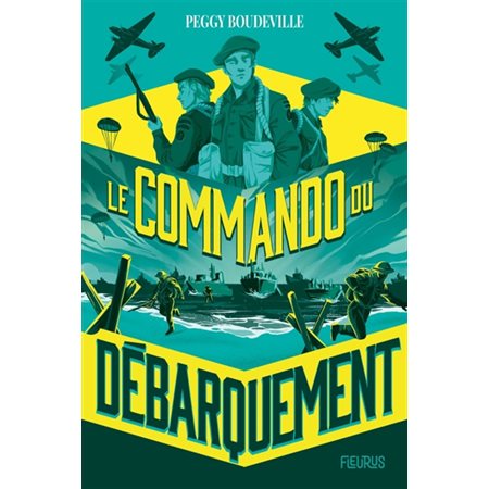 Le commando du Débarquement  (9-12 ANS)