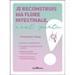 Je reconstruis ma flore intestinale