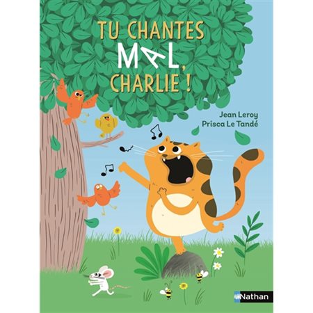 Tu chantes mal, Charlie ! (6 à 9 ans)