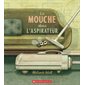 La mouche dans l’aspirateur (LE DEUIL)