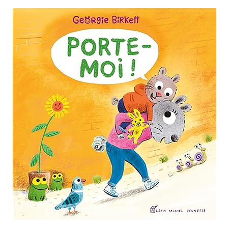 Porte-moi !