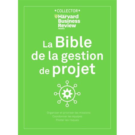 La bible de la gestion de projet