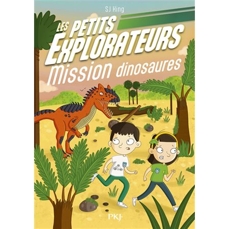 Mission dinosaures, Les petits explorateurs, 4 (6 à 9 ANS)