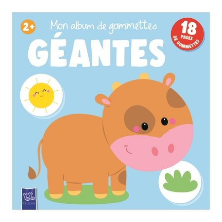 Mon album de gommettes géantes : 2+ : vache