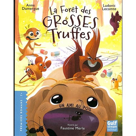 Un ami au poil, La forêt des grosses truffes (7 ans +)