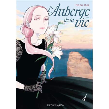 L'auberge de la vie, Vol. 1