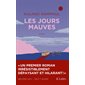 Les jours mauves