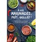 A vos marinades, prêts, grillez !