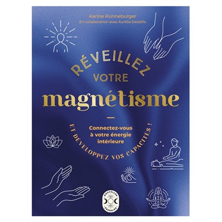 Réveillez votre magnétisme