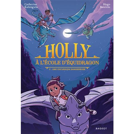 Une excursion dangereuse, Holly à l'école d'équidragon, 2