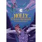 Une excursion dangereuse, Holly à l'école d'équidragon, 2