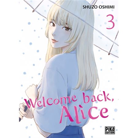 Welcome back, Alice, Vol. 3