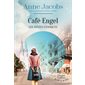 Café Engel, Les années fatidiques