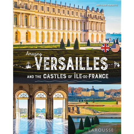 Amazing Versailles : and the castles of Ile-de-France, Albums tourisme