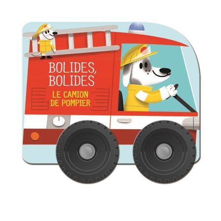 Le camion de pompier, Bolides, bolides