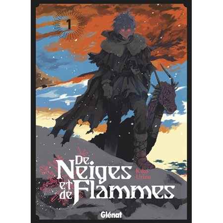 De neiges et de flammes, Vol. 1