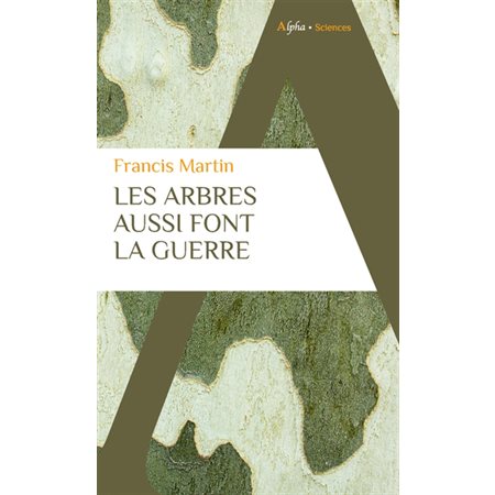 Les arbres aussi font la guerre