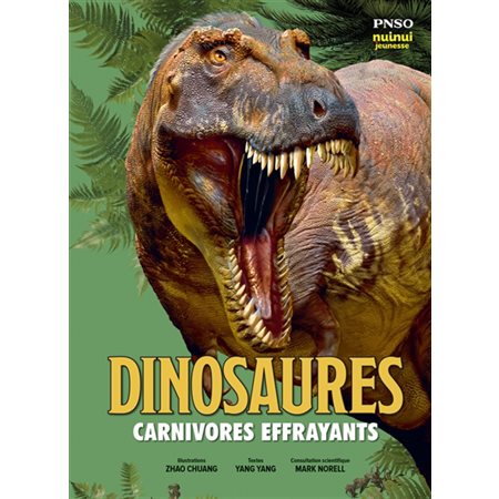 Dinosaures : carnivores effrayants