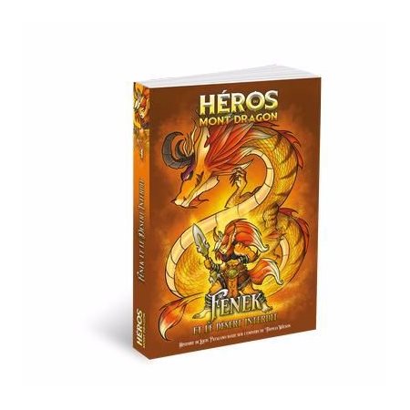 Fenek et le désert interdit, Héros du Mont Dragon Tome 4