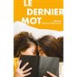 Le dernier mot (12 à 15 ans)