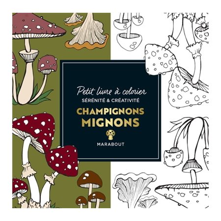 Le petit livre de coloriages : Champignons mignons