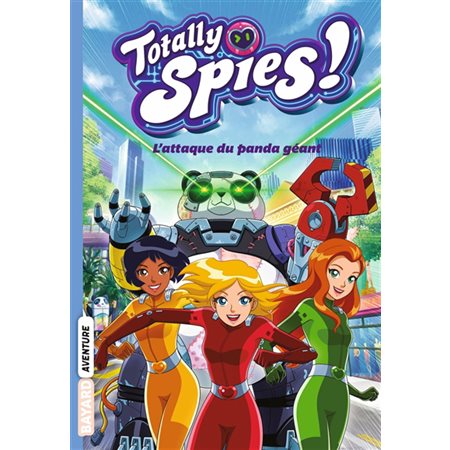 L'attaque du panda géant, Totally Spies !, 1 ( 6 à 9 ans)