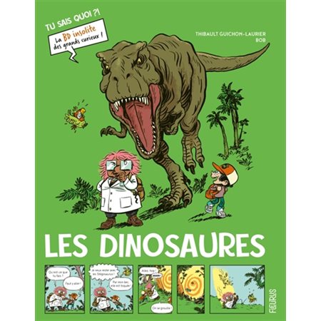 Les dinosaures, Tu sais quoi ?!