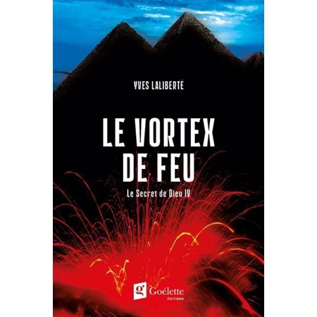 Le vortex de feu, Le Secret de Dieu, 4