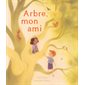 Arbre, mon ami