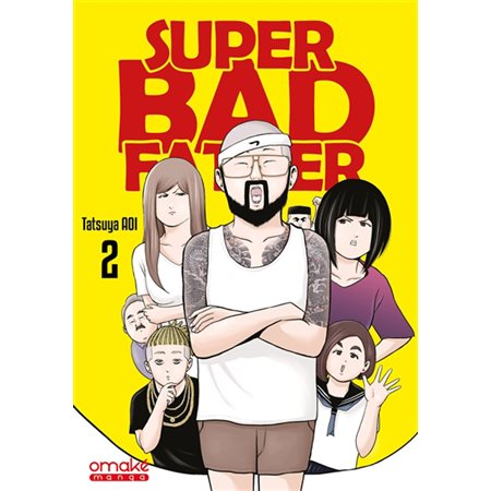 Super bad father, Vol. 2