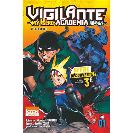 Je suis là !, Vigilante, my hero academia illegals, 1