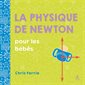 La physique de Newton pour les bébés, Baby sciences