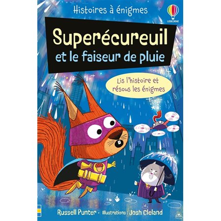 Superécureuil et le faiseur de pluie, Histoires à énigmes