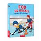 Le camp d'entraînement, Fou du hockey (6 à 9 ans)