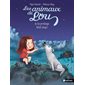 Je te protège, petit loup !, Les animaux de Lou(6 à 9 ans)