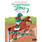 Vole, Petit Galop !, Les animaux de Lou(6 à 9 ans)