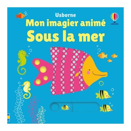 Sous la mer, Mon imagier animé