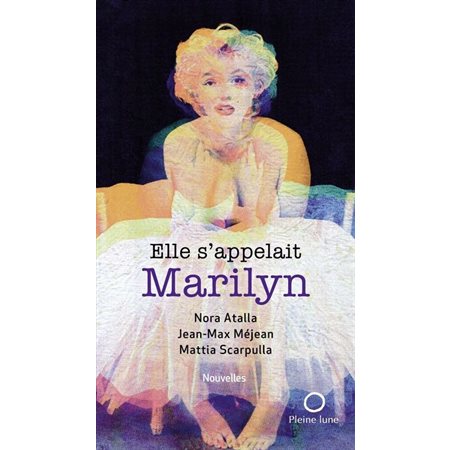 Elle s'appelait Marilyn